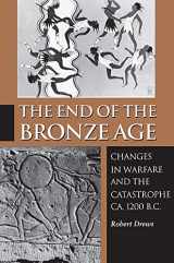 9780691048116-0691048118-The End of the Bronze Age: Changes in Warfare and the Catastrophe ca. 1200 B.C. - Third Edition