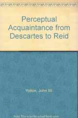 9780816611621-0816611629-Perceptual Acquaintance from Descartes to Reid