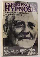 9780829002461-0829002464-Experiencing Hypnosis: Therapeutic Approaches to Altered States