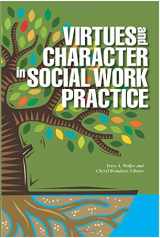9780971531895-0971531897-Virtues and Character in Social Work Practice