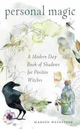 9781578637195-1578637198-Personal Magic: A Modern-Day Book of Shadows for Positive Witches