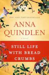 9780812976892-0812976894-Still Life with Bread Crumbs: A Novel