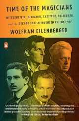 9780525559689-052555968X-Time of the Magicians: Wittgenstein, Benjamin, Cassirer, Heidegger, and the Decade That Reinvented Philosophy