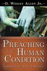9781501818905-1501818902-Preaching and the Human Condition: Loving God, Self, & Others