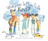 9781939775092-1939775094-What Does It Mean to Be Kind?