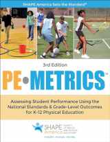 9781492526667-1492526665-PE Metrics: Assessing Student Performance Using the National Standards & Grade-Level Outcomes for K-12 Physical Education (SHAPE America set the Standard)