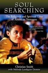 9780195384772-0195384776-Soul Searching: The Religious and Spiritual Lives of American Teenagers