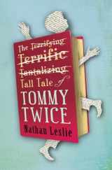 9780984040506-0984040501-The Tall Tale of Tommy Twice