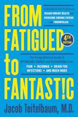9780593421505-0593421507-From Fatigued to Fantastic! Fourth Edition: A Clinically Proven Program to Regain Vibrant Health and Overcome Chronic Fatigue