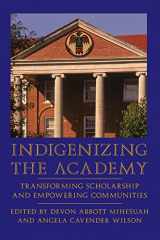 9780803282926-0803282923-Indigenizing the Academy: Transforming Scholarship and Empowering Communities (Contemporary Indigenous Issues)