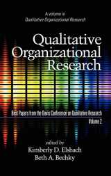 9781607522300-1607522306-Qualitative Organizational Research, Best Papers from the Davis Conference on Qualitative Research, Volume 2 (Hc)