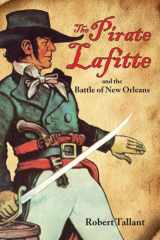 9780882899312-0882899317-The Pirate Lafitte and the Battle of New Orleans