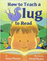 9780761458050-0761458050-How to Teach a Slug to Read