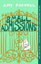 9781501122538-1501122533-Small Admissions: A Novel