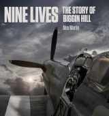 9781914414152-1914414152-Nine Lives: The Story of Biggin Hill