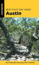 9781493042470-1493042475-Best Easy Day Hikes - Austin, 2ND Edition (Best Easy Day Hikes Series)