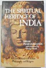 9780874810226-0874810221-Spiritual Heritage of India