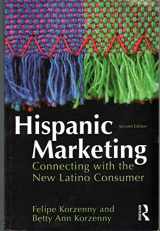 9781856177948-1856177947-Hispanic Marketing: Connecting with the New Latino Consumer