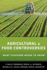 9780199368426-0199368422-Agricultural and Food Controversies: What Everyone Needs to Know®