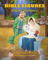 9781986073578-1986073572-Bible Figures: A Brief Summary