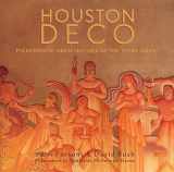 9781933979069-1933979062-Houston Deco: Modernistic Architecture of the Texas Coast