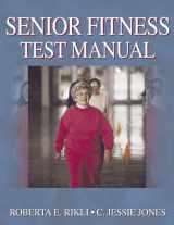 9780736033565-0736033564-Senior Fitness Test Manual