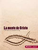 9780805497991-0805497994-La Mente de Cristo, Libro Para El Discípulo: The Mind of Christ, Member Book (Spanish Edition)