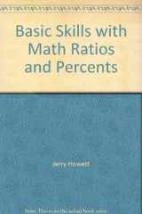 9780835946490-0835946495-Basic Skills with Math Ratios and Percents