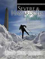9781465250704-1465250700-Severe and Hazardous Weather: An Introduction to High Impact Meteorology