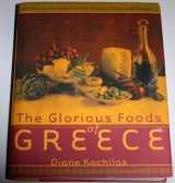 9780688154578-0688154573-The Glorious Foods of Greece: Traditional Recipes from the Islands, Cities, and Villages
