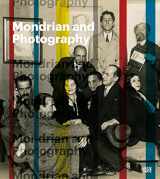 9783775754002-3775754008-Mondrian and Photography: Picturing the Artist and His Work