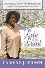 9781665519410-166551941X-LIFE ON THE LAND: Memoir of a Farmer's Daughter