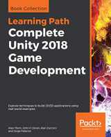 9781789952865-1789952867-Complete Unity 2018 Game Development: Explore techniques to build 2D/3D applications using real-world examples