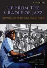 9781887366878-1887366873-Up From the Cradle of Jazz: New Orleans Music Since World War II