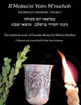 9781928822660-1928822665-B'Moitso'ei Yoim M'nuchoh: Rebbe Nachman’s Songs – The Traditional Music of Chassidei Breslov for Moitso’ei Shabbos (THE BRESLOV SONGBOOK)