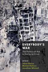 9780197514641-0197514642-Everybody's War: The Politics of Aid in the Syria Crisis