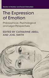 9781107111059-1107111056-The Expression of Emotion: Philosophical, Psychological and Legal Perspectives (Studies in Emotion and Social Interaction)