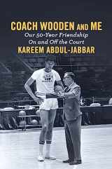 9781455542277-145554227X-Coach Wooden and Me: Our 50-Year Friendship On and Off the Court