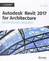 9781119243304-1119243300-Autodesk Revit 2017 for Architecture: No Experience Required