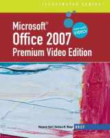 9781439037898-1439037892-Microsoft Office 2007: Illustrated Brief Premium Video Edition (Available Titles Skills Assessment Manager (SAM) - Office 2007)