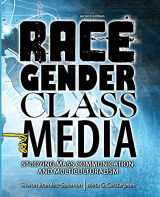 9781465237996-1465237992-Race, Gender, Class, and Media: Studying Mass Communication and Multiculturalism