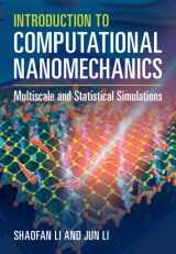 9781107011151-1107011159-Introduction to Computational Nanomechanics: Multiscale and Statistical Simulations
