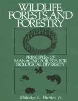 9780131136182-0131136186-Wildlife, Forests and Forestry: Principles of Managing Forests for Biological Diversity
