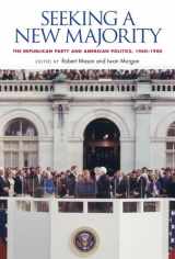 9780826518897-0826518893-Seeking a New Majority: The Republican Party and American Politics, 1960-1980