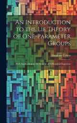 9781019385258-1019385251-An Introduction to the Lie Theory of One-Parameter Groups: With Applications to the Solution of Differential Equations