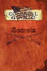 9780979636127-0979636124-Colonial Gothic: Secrets
