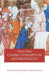 9780990505082-0990505081-Classic Concepts in Anthropology (Hau - Special Collections in Ethnographic Theory)