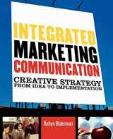 9780742529649-0742529649-Integrated Marketing Communication: Creative Strategy from Idea to Implementation