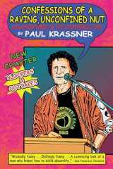 9781593765033-1593765037-Confessions of a Raving, Unconfined Nut: Misadventures in the Counterculture