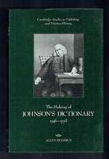 9780521361606-0521361605-The Making of Johnson's Dictionary, 1746-1773 (Cambridge Studies in Publishing and Printing History)